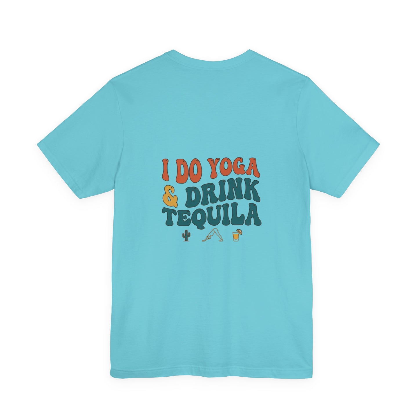 Yoga & Tequila T‑Shirt — “I Do Yoga & Drink Tequila” Funny Graphic Tee