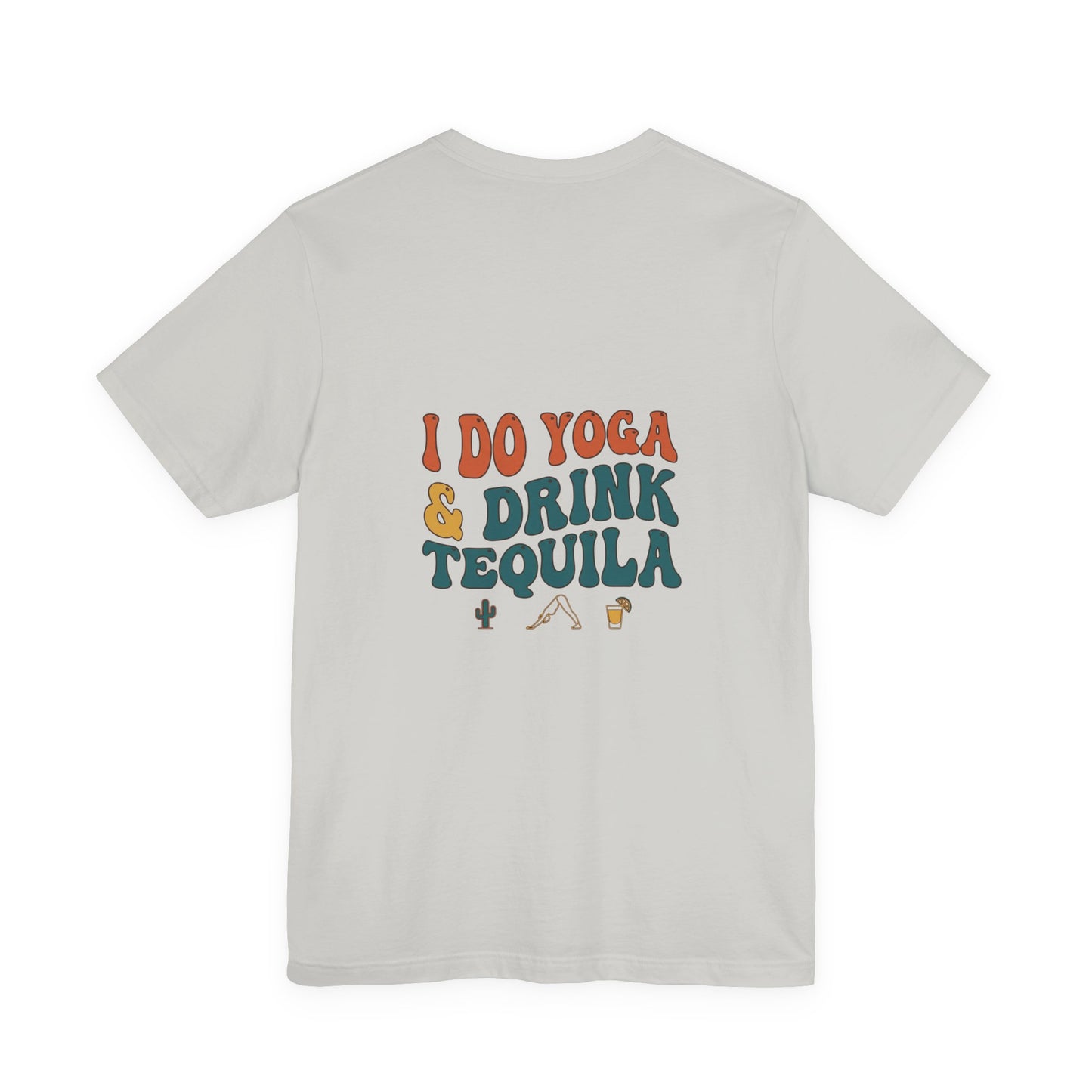 Yoga & Tequila T‑Shirt — “I Do Yoga & Drink Tequila” Funny Graphic Tee
