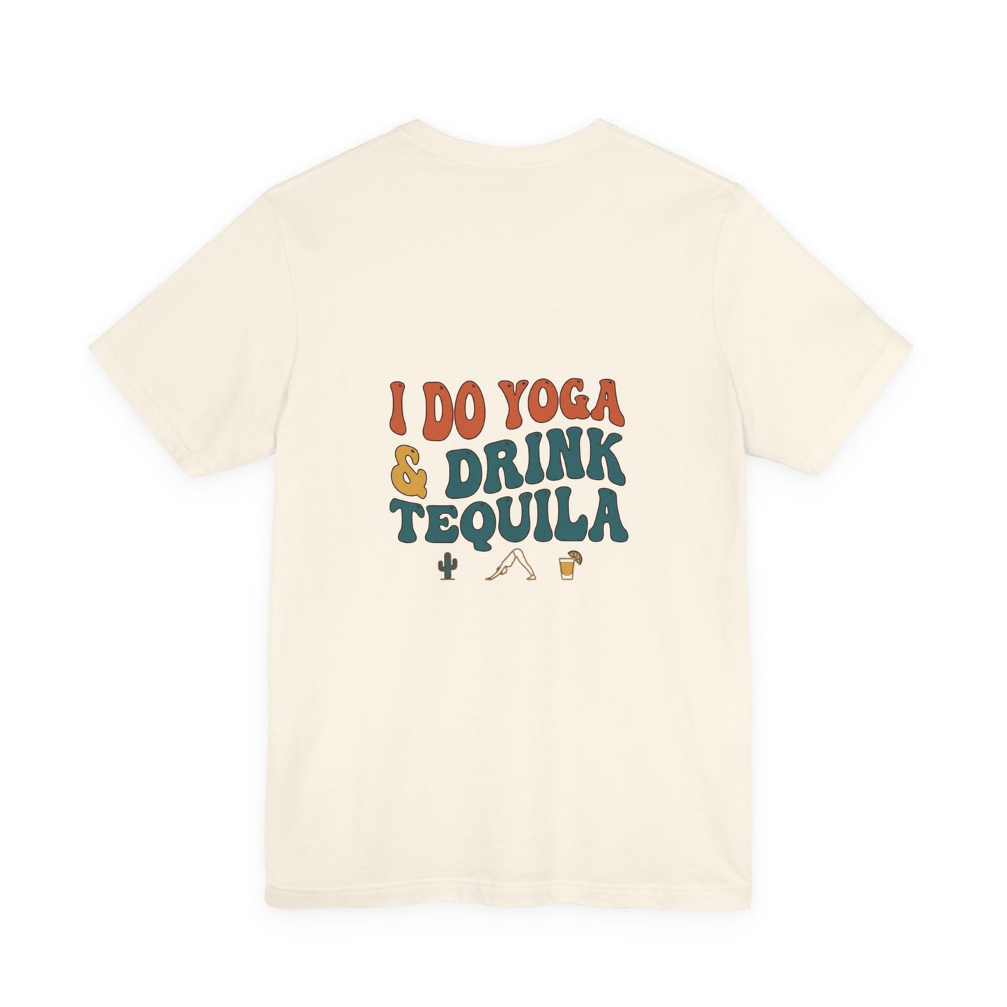 Yoga & Tequila T‑Shirt — “I Do Yoga & Drink Tequila” Funny Graphic Tee