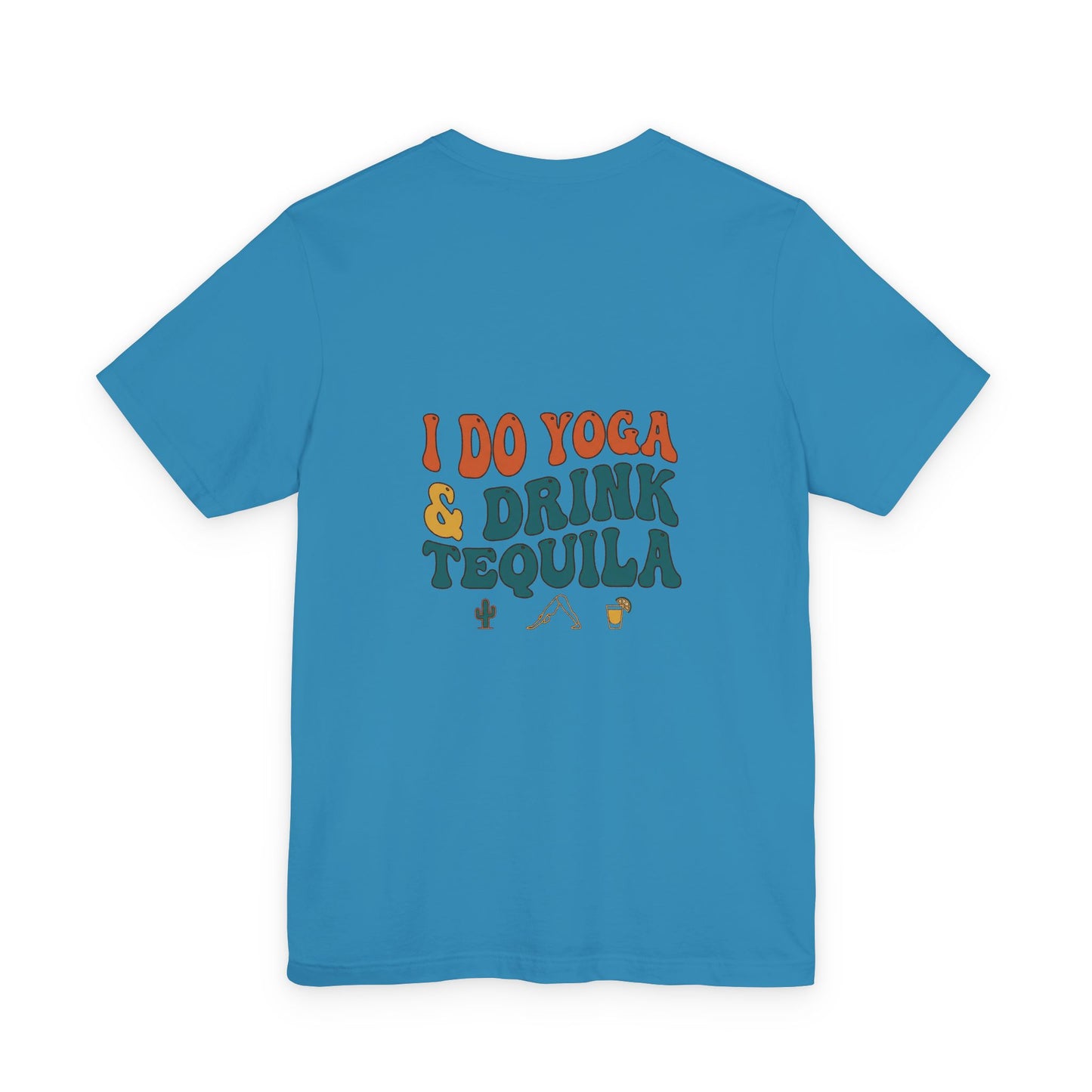 Yoga & Tequila T‑Shirt — “I Do Yoga & Drink Tequila” Funny Graphic Tee