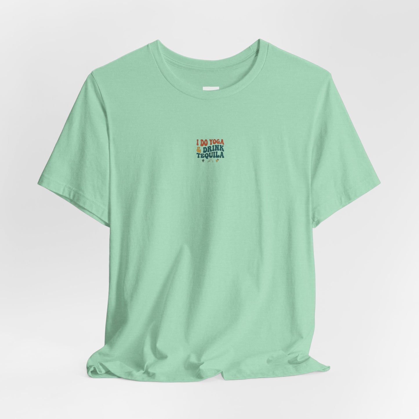 Yoga & Tequila T‑Shirt — “I Do Yoga & Drink Tequila” Funny Graphic Tee