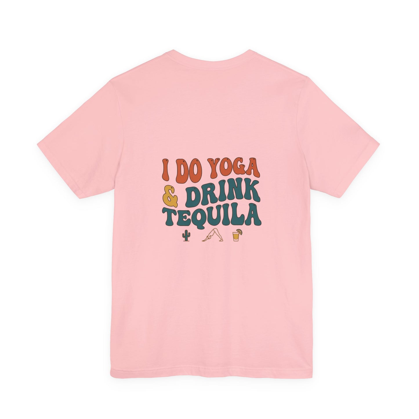 Yoga & Tequila T‑Shirt — “I Do Yoga & Drink Tequila” Funny Graphic Tee