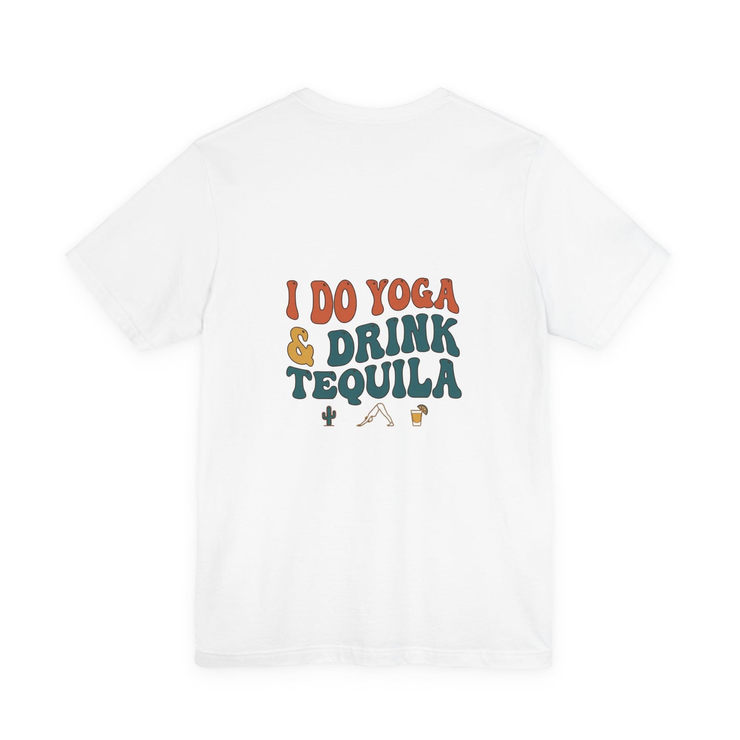 Yoga & Tequila T‑Shirt — “I Do Yoga & Drink Tequila” Funny Graphic Tee